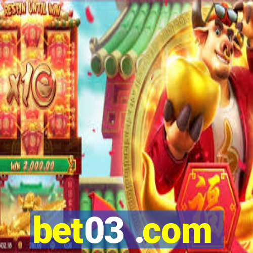 bet03 .com